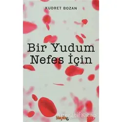Bir Yudum Nefes İçin - Kudret Bozan - Sayfa6 Yayınları