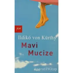 Mavi Mucize - Ildiko von Kürthy - Pia Yayınları