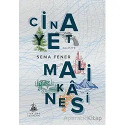 Cinayet Malikanesi - Sema Fener - Yitik Ülke Yayınları