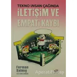 Tekno İnsan Çağında İletişim ve Empati Kaybı Elit - Kültür Yayınları