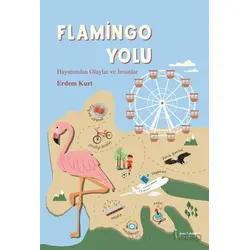 Flamingo Yolu - Erdem Kurt - İkinci Adam Yayınları