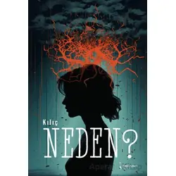 Neden? - Kılıç - İkinci Adam Yayınları