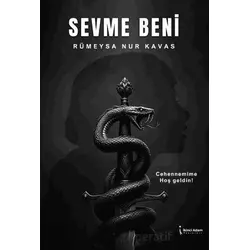 Sevme Beni - Rümeysa Nur Kavas - İkinci Adam Yayınları