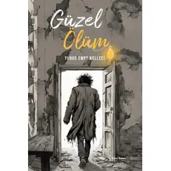 Güzel Ölüm - Yunus Emre Kelleci - İkinci Adam Yayınları