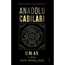Anadolu Cadıları Umay - Aygül Erinsel Çetin - İkinci Adam Yayınları