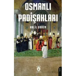 Osmanlı Padişahları - Halil Ganem - Dorlion Yayınları