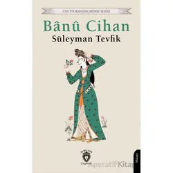 Banu Cihan - Süleyman Tevfik - Dorlion Yayınları