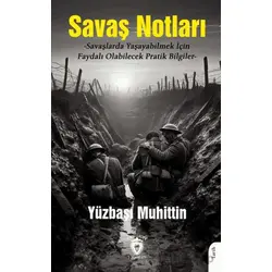 Savaş Notları - Yüzbaşı Muhittin - Dorlion Yayınları