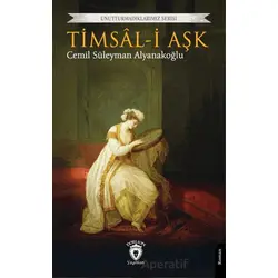 Timsal-i Aşk - Cemil Süleyman Alyanakoğlu - Dorlion Yayınları