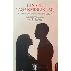 Cinsel Yaşanmışlıklar - W. F. Robie - Dorlion Yayınları