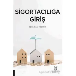 Sigortacılığa Giriş - Kolektif - Akademisyen Kitabevi