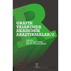 Grafik Tasarımda Akademik Araştırmalar - 2 - Kolektif - Akademisyen Kitabevi