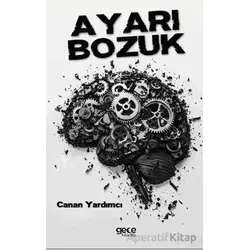 Ayarı Bozuk - Canan Yardımcı - Gece Kitaplığı