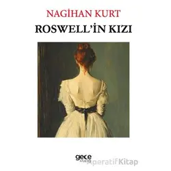 Roswellin Kızı - Nagihan Kurt - Gece Kitaplığı