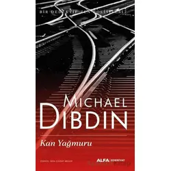 Kan Yağmuru - Michael Dibdin - Alfa Yayınları