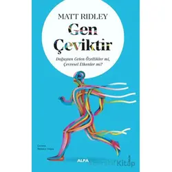 Gen Çeviktir - Matt Ridley - Alfa Yayınları