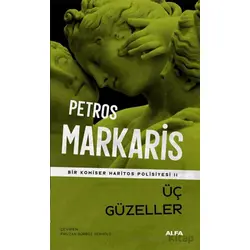 Üç Güzeller - Bir Komiser Haritos Polisiyesi 11 - Petros Markaris - Alfa Yayınları