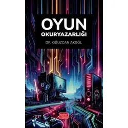 Oyun Okuryazarlığı - Oğuzcan Akgöl - Nobel Bilimsel Eserler