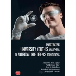 Investigating Unıversity Youth’s Awareness of Artificial Intelligence Applications