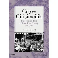 Göç ve Girişimcilik - Musa Demirdağ - Çizgi Kitabevi Yayınları