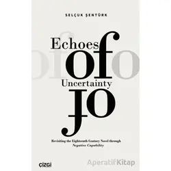 Echoes of Uncertainty - Selçuk Şentürk - Çizgi Kitabevi Yayınları
