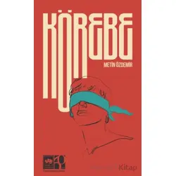 Körebe - Metin Özdemir - Ötüken Neşriyat
