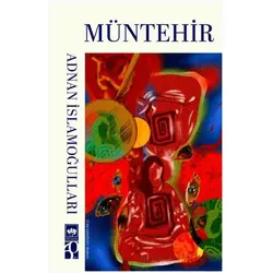 Müntehir - Adnan İslamoğulları - Ötüken Neşriyat