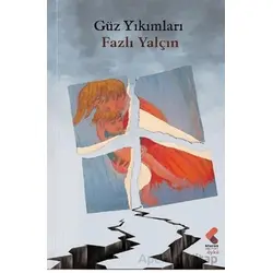 Güz Yıkımları - Fazlı Yalçın - Klaros Yayınları