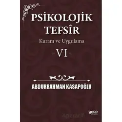 Psikolojik Tefsîr Kuram ve Uygulama 6 - Abdurrahman Kasapoğlu - Gece Kitaplığı