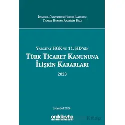 Yargıtay HGK ve 11. HDnin Türk Ticaret Kanununa İlişkin Kararları (2023)