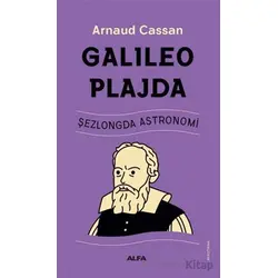 Galileo Plajda - Arnaud Cassan - Alfa Yayınları