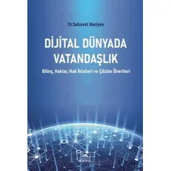 Dijital Dünyada Vatandaşlık - Sehavet Neciyev - Sarmal Kitabevi