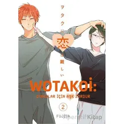 Wotakoi 2. Cilt - Fujita - Gerekli Şeyler Yayıncılık