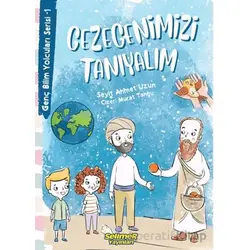 Genç Bilim Yolcuları Serisi -1 Gezegenimizi Tanıyalım - Seyit Ahmet Uzun - Selimer Yayınları