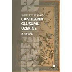 Aristoteles ve İbn Sina’da Canlıların Oluşumu Üzerine