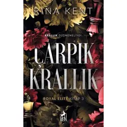 Çarpık Krallık - Rina Kent - Ren Kitap