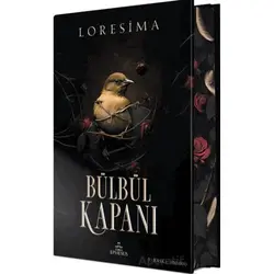 Bülbül Kapanı 1 (Özel Baskı) - Loresima - Ephesus Yayınları