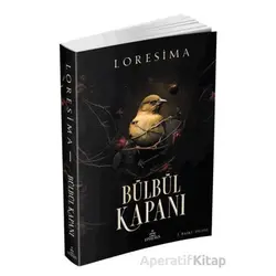 Bülbül Kapanı 1 - Loresima - Ephesus Yayınları