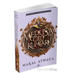 Medusanın Ölü Kumları 3 - Maral Atmaca - Ephesus Yayınları