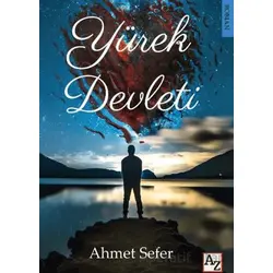 Yürek Devleti - Ahmet Sefer - Az Kitap