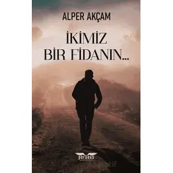İkimiz Bir Fidanın - Alper Akçam - Perseus