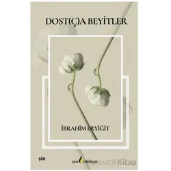 Dost(ç)a Beyitler - İbrahim Eryiğit - Çıra Yayınları