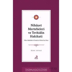Nihayet Mertebeleri ve Tevhidin Hakikati - Hace Abdullah el-Ensarİ el- Herevi’ye Göre