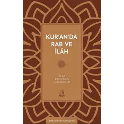 Kur’an’da Rab ve İlâh - Esra Erdoğan Şamlıoğlu - Fecr Yayınları