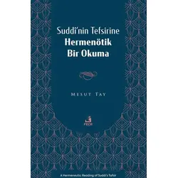 Suddî’nin Tefsirine Hermenötik Bir Okuma - Mesut Tay - Fecr Yayınları