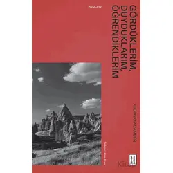 Gördüklerim, Duyduklarım, Öğrendiklerim - Giorgio Agamben - Ketebe Yayınları