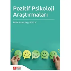 Pozitif Psikoloji Araştırmaları - Kollektif - Pegem Akademi Yayıncılık