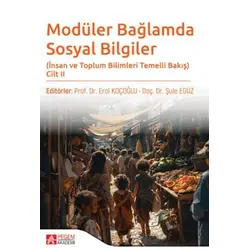 Modüler Bağlamda Sosyal Bilgiler - İnsan ve Toplum Bilimleri Temelli Bakış - Cilt II