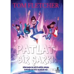 Patlat Bir Şarkı - Tom Fletcher - Doğan Çocuk
