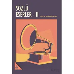 Sözlü Eserler 2 - Ahmet Hakan Baş - Sonçağ Yayınları